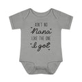 Ain't No Nana Infant Onesie