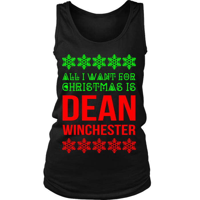All I Want For Christmas Is Dean Winchester - Tank Top - T-shirt - Supernatural-Sickness - 1