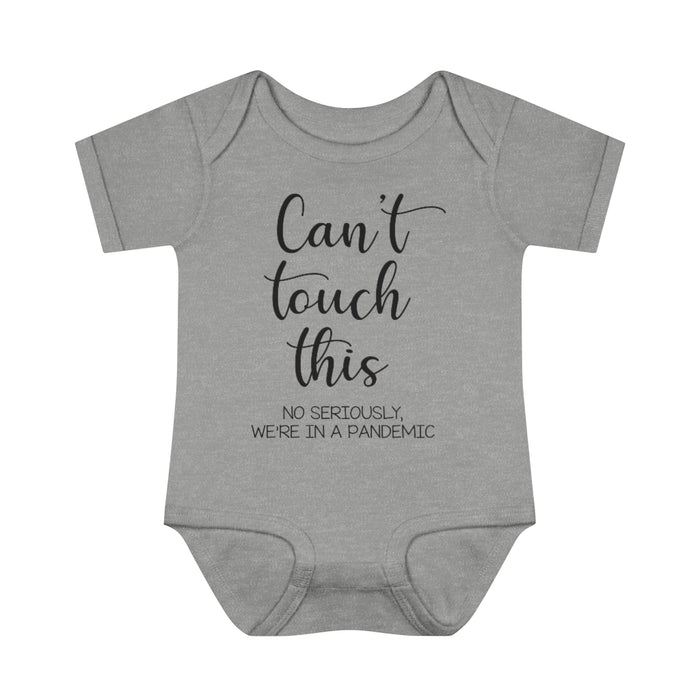 Can't Touch This Infant Onesie