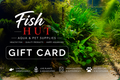 Fish Hut’s Gift Card