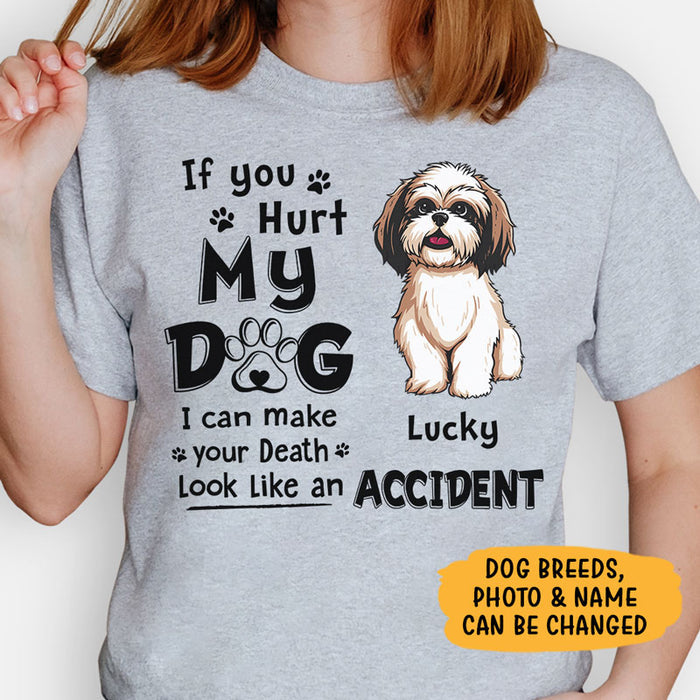 Funny dog mom shirt, personalized gift for dog lovers - If you hurt my dog, custom photo, custom t-shirt for dog lovers