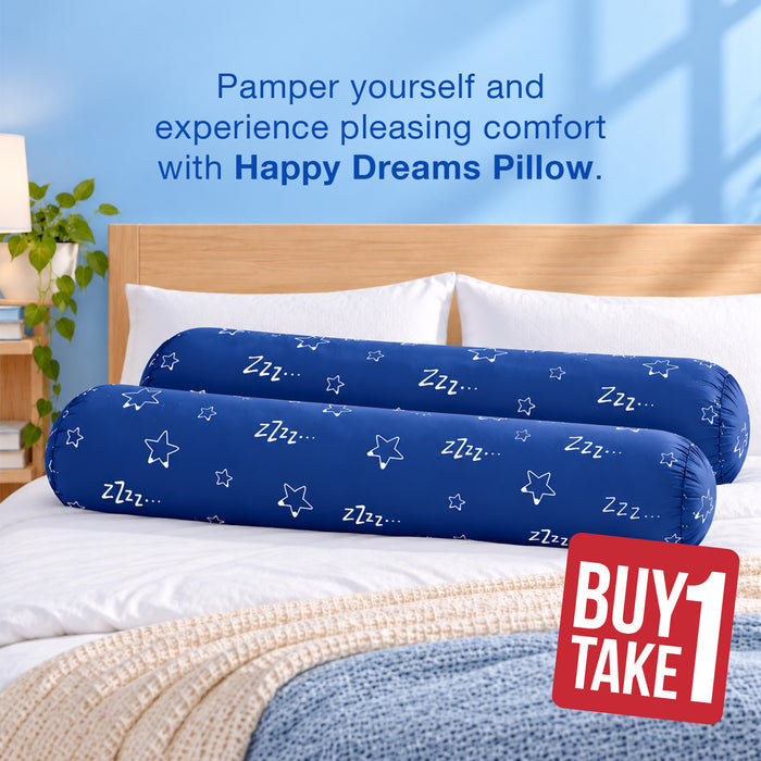 Happy Dreams Buy 1 Take 1 Bolster Pillow