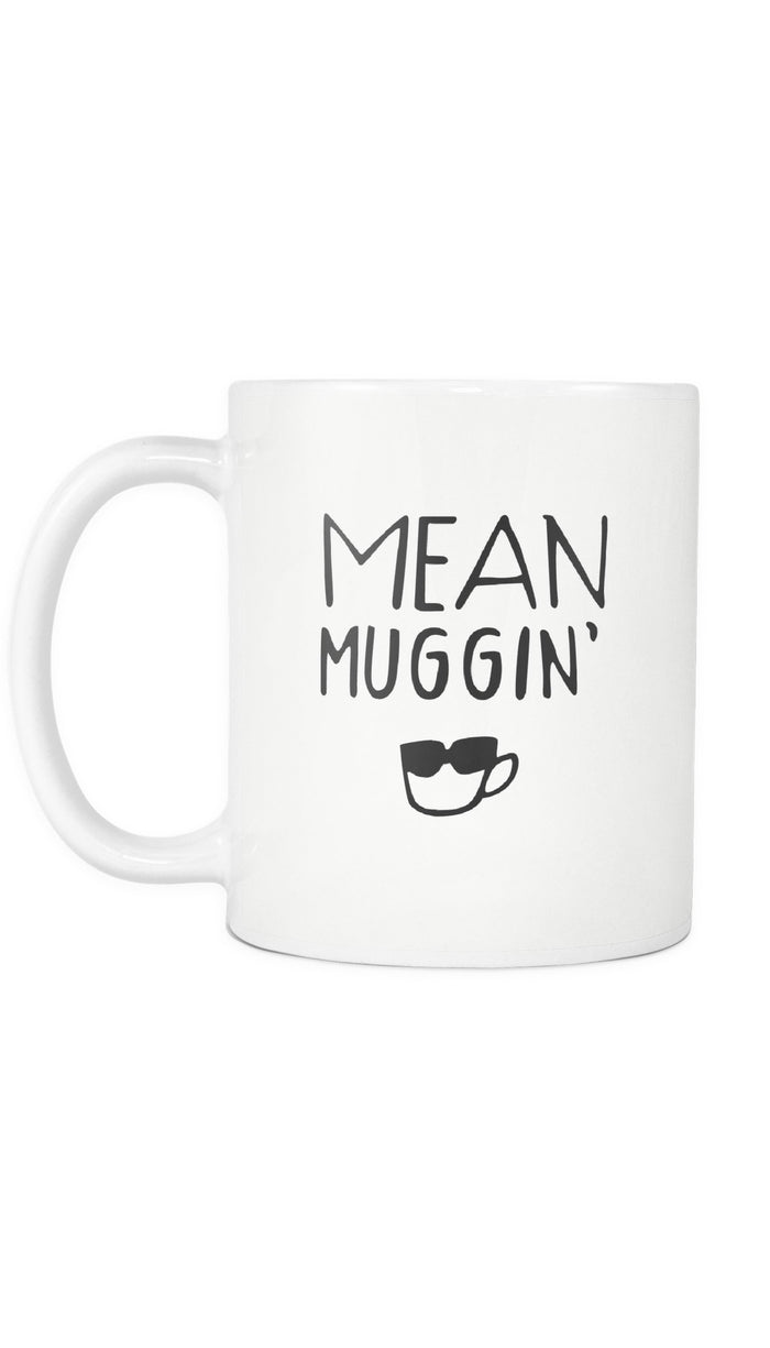Mean Muggin White Mug | Sarcastic ME
