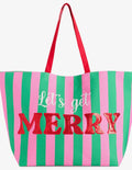 Pink, Green, and Red Stripe Tote Let’s Get Merry