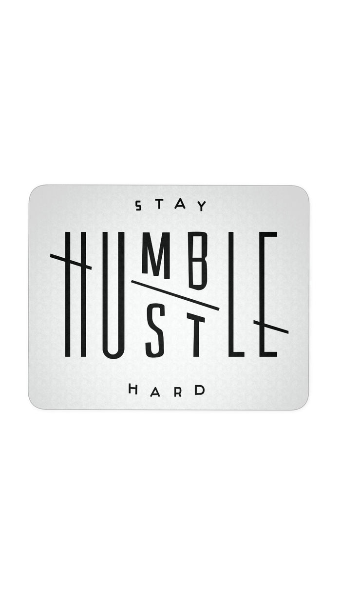 Stay Humble Hustle Hard White Mouse Pad | Sarcastic ME