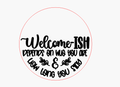 Welcome-ish 3